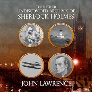 Further Undiscovered Archives of Sherlock Holmes Audiolibro Por John Lawrence arte de portada