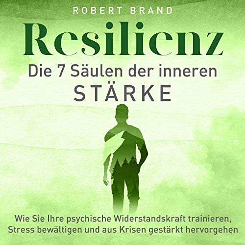 Resilienz - Die 7 Säulen der inneren Stärke Titelbild