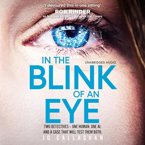 In the Blink of an Eye Audiobook By Jo Callaghan, Paul Mendez cover art