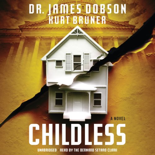 Childless Audiobook By James Dobson, Kurt Bruner cover art