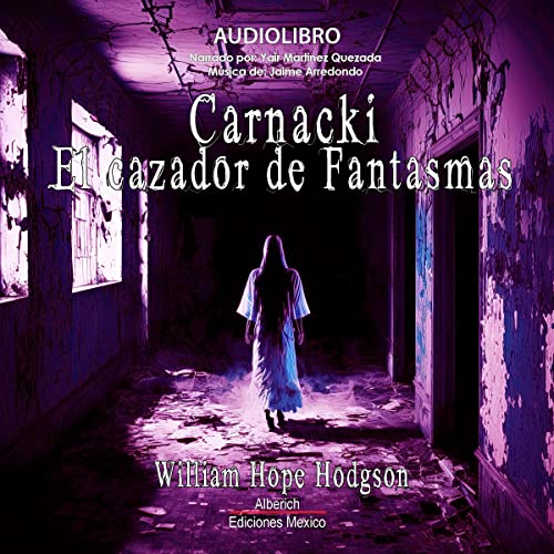 Carnacki El cazador de fantasmas [Carnacki, the Ghost-Finder] cover art