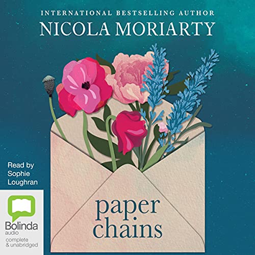 Paper Chains Audiobook By Nicola Moriarty cover art