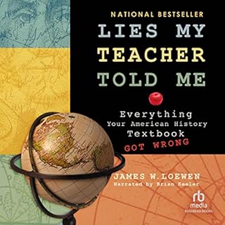 Lies My Teacher Told Me Audiolibro Por James W. Loewen arte de portada