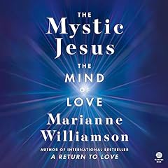 The Mystic Jesus Audiobook By Marianne Williamson cover art