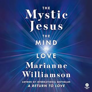 The Mystic Jesus Audiobook By Marianne Williamson cover art