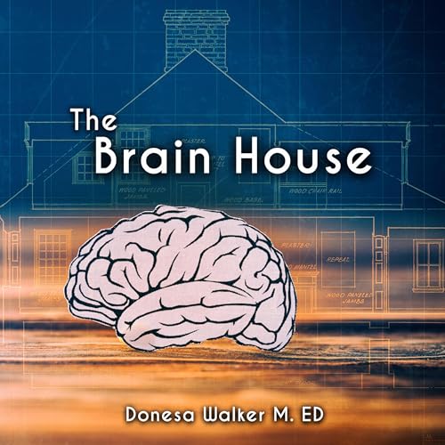 The Brain House Audiobook By Donesa Walker cover art