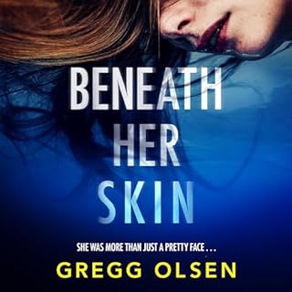 Beneath Her Skin Audiobook By Gregg Olsen cover art