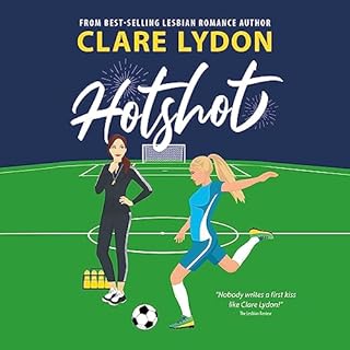 Hotshot Audiobook By Clare Lydon cover art