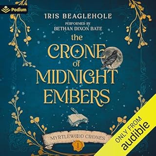 The Crone of Midnight Embers Audiolibro Por Iris Beaglehole arte de portada