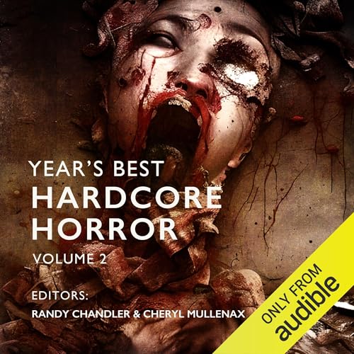 Year's Best Hardcore Horror: Volume 2 Audiolivro Por Wrath James White, Tim Miller, Bryan Smith, Tim Waggoner, Alessandro Man