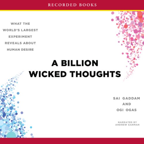 A Billion Wicked Thoughts Audiolibro Por Sai Goddam, Ogi Ogas arte de portada