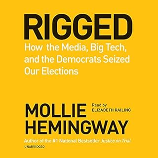 Rigged Audiobook By Mollie Hemingway cover art