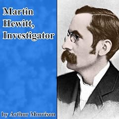 Martin Hewitt, Investigator Audiolibro Por Arthur Morrison arte de portada