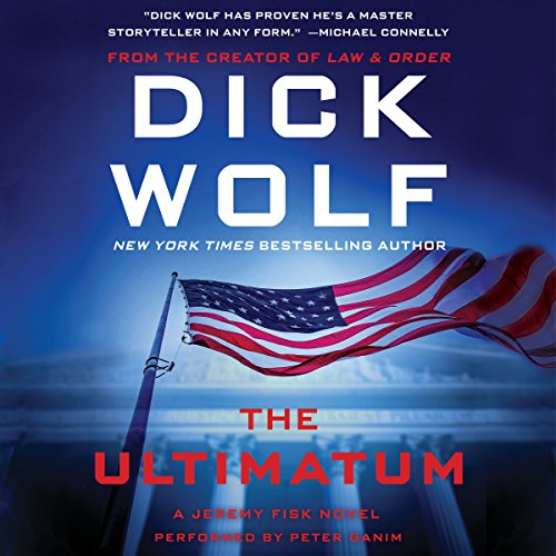 The Ultimatum Audiobook By Dick Wolf cover art