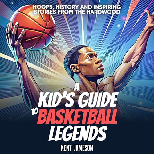 A Kid's Guide to Basketball Legends cover art