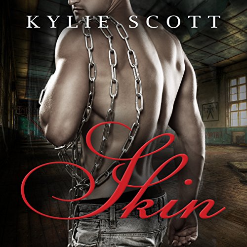 Skin Audiobook By Kylie Scott cover art