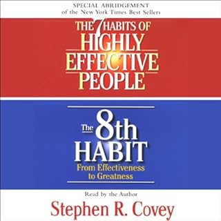 The 7 Habits of Highly Effective People & The 8th Habit (Special 3-Hour Abridgement) Audiobook By Stephen R. Covey cover 