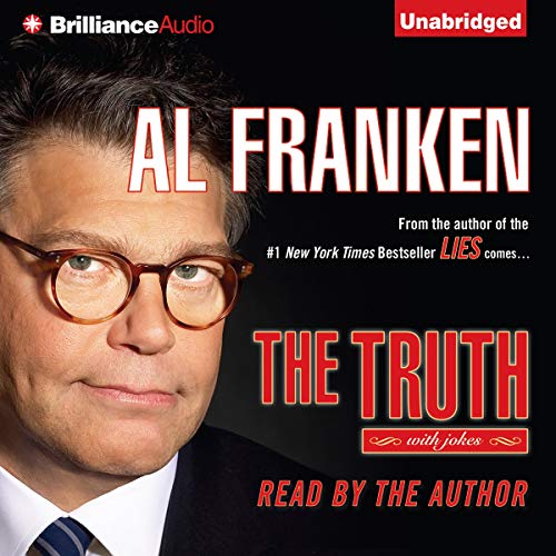 The Truth (with Jokes) Audiobook By Al Franken cover art