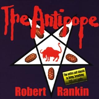 The Antipope Audiobook By Robert Rankin cover art