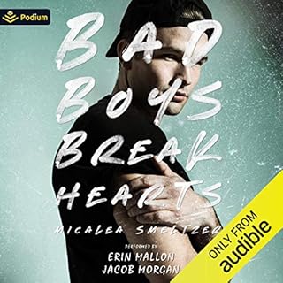 Bad Boys Break Hearts Audiobook By Micalea Smeltzer cover art