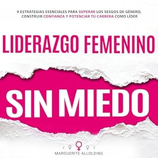 Liderazgo Femenino Sin Miedo [Female Leadership Without Fear] Audiolibro Por Marguerite Allolding arte de portada