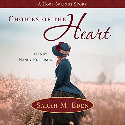 Choices of the Heart Audiolivro Por Sarah M. Eden capa