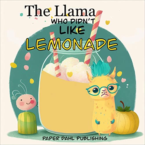 The Llama Who Didn’t Like Lemonade cover art