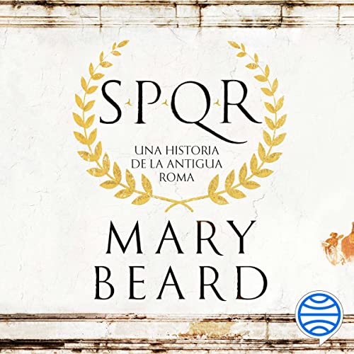 SPQR Audiolibro Por Mary Beard, Silvia Furió arte de portada