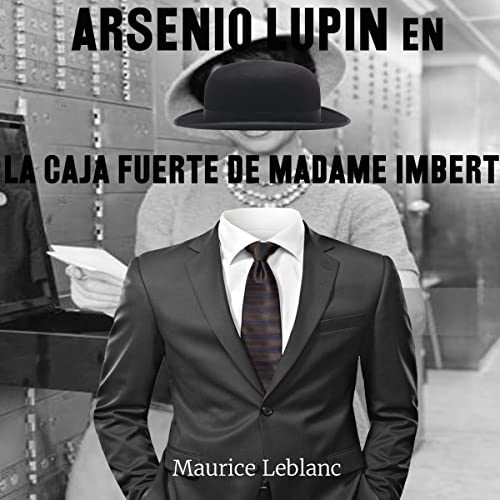 Arsenio Lupin en, la caja fuerte de madame Imbert cover art