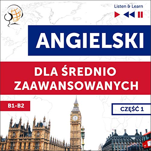 Angielski dla średnio zaawansowanych 1 Audiolibro Por Dorota Guzik arte de portada