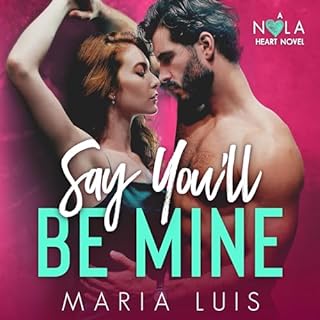 Say You'll Be Mine Audiolibro Por Maria Luis arte de portada