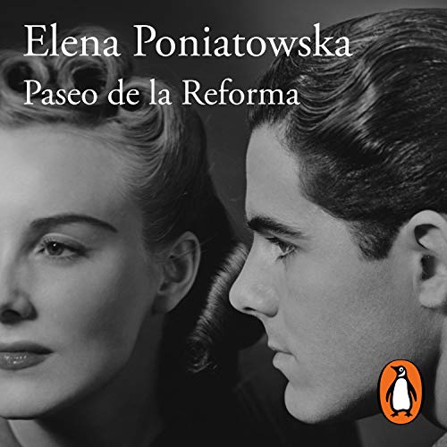 Paseo de la Reforma (Spanish Edition) Audiobook By Elena Poniatowska cover art