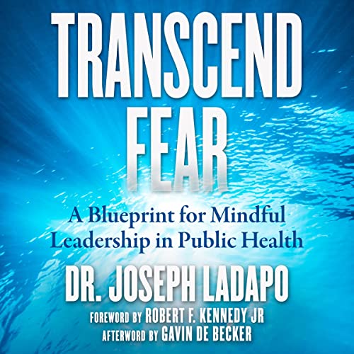 Transcend Fear Audiolivro Por Dr. Joseph Ladapo capa