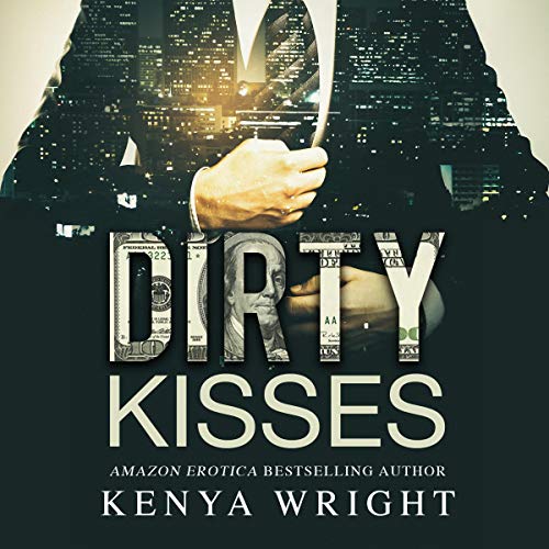 Dirty Kisses Audiolibro Por Kenya Wright arte de portada