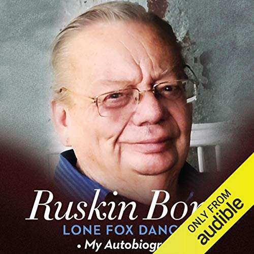 Lone Fox Dancing Audiobook By Ruskin Bond cover art