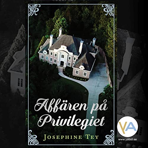 Affären på Privilegiet [The Business at Privileget] Audiolivro Por Josephine Tey capa