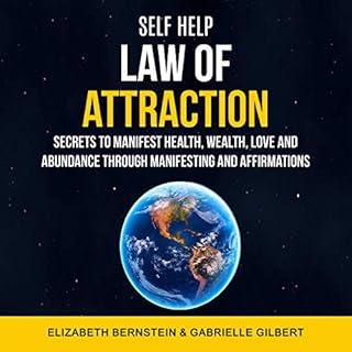 Self Help: Law of Attraction Audiobook By Elizabeth Bernstein, Gabrielle Gilbert cover art