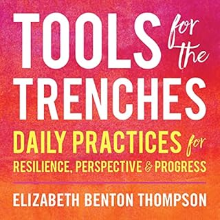 Tools for the Trenches Audiolibro Por Elizabeth Benton Thompson arte de portada