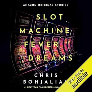 Slot Machine Fever Dreams Audiobook By Chris Bohjalian cover art