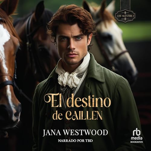 El destino de Caillen [Caillen's Destiny] Audiolibro Por Jana Westwood arte de portada