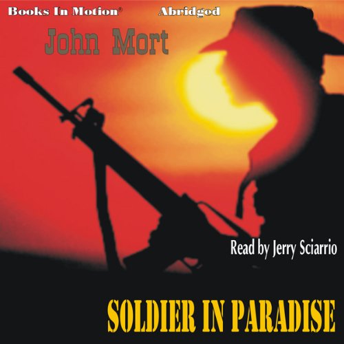 Soldier In Paradise Audiolivro Por John Mort capa