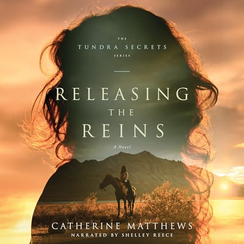 Releasing the Reins Audiobook By Catherine Matthews cover art