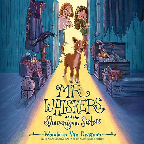 Mr. Whiskers and the Shenanigan Sisters Audiolivro Por Wendelin Van Draanen capa