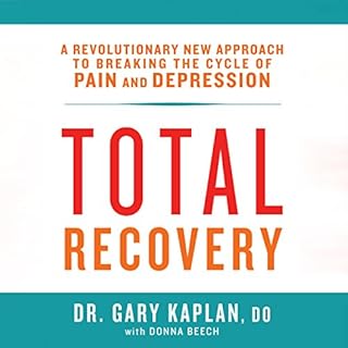 Total Recovery Audiobook By Gary Kaplan D.O., Donna Beech cover art