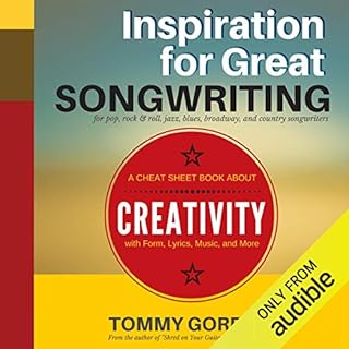 Inspiration for Great Songwriting: For Pop, Rock & Roll, Jazz, Blues, Broadway, and Country Songwriters Audiobook By Tomm