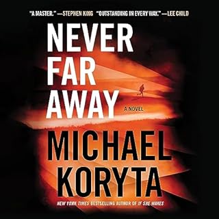 Never Far Away Audiolibro Por Michael Koryta arte de portada