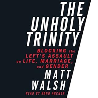 The Unholy Trinity Audiobook By Matt Walsh cover art