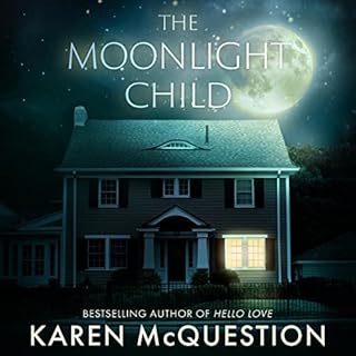 The Moonlight Child Audiobook By Karen McQuestion cover art