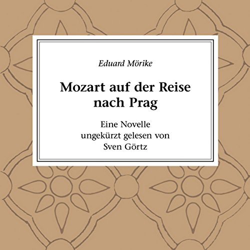 Mozart auf der Reise nach Prag. Eine Novelle Audiobook By Eduard Mörike cover art