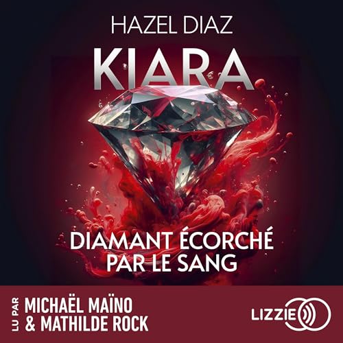 Kiara, diamant écorché par le sang 1 cover art